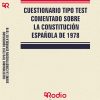 Cuestionario tipo test Comentado sobre la Constitución Española de 1978