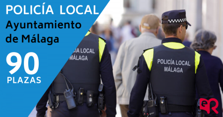 Oposiciones Policía Local de Málaga
