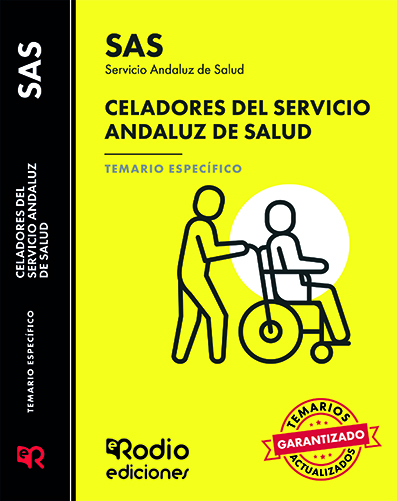 Celadores del SAS 2023. Temario Específico. Servicio Andaluz de Salud Rodio