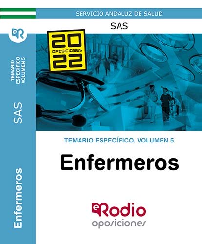 Temario Específico para las oposiciones a Enfermero/a del Servicio Andaluz de Salud SAS de los temas específicos 69 a 78 del programa oficial. Rodio.