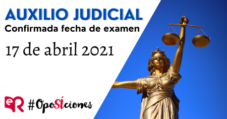 Auxilio Judicial: examen en diciembre 2020