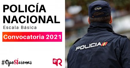 Policía Nacional 2020: Convocadas 2.366 plazas.