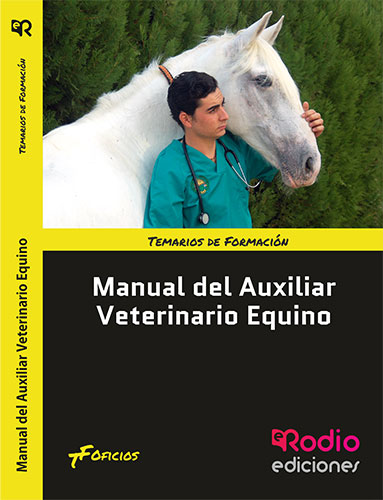 Manual del Auxiliar Veterinario Equino EDICIÓN EN COLOR rodio