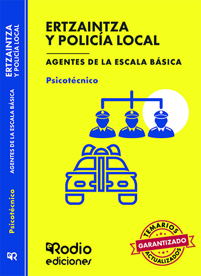 Ertzaintza y Policía Local. PSICOTÉCNICO. Agentes de la Escala Básica