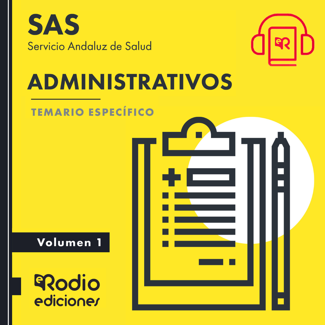 Comprar Audiolibro del Temario específico para oposiciones Administrativos SAS 2023 del Servicio Andaluz de Salud, SAS. Contenidos actualizados.
