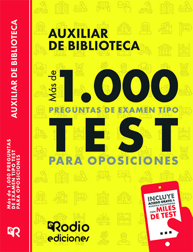 Más de 1000 preguntas de examen tipo test para oposiciones Auxiliar de Biblioteca