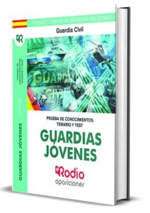 Convocatoria de Oposiciones para Guardias Jóvenes de la Guardia Civil 2023: Todo lo que debes saber en www.edicionesrodio.com
