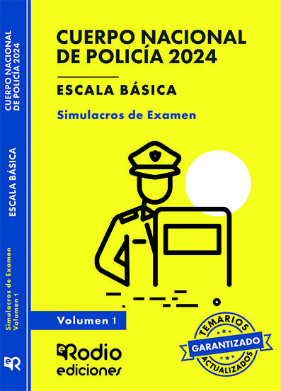 Cuerpo Nacional de Policía Nacional 2024 Simulacros de Examen Vol 1