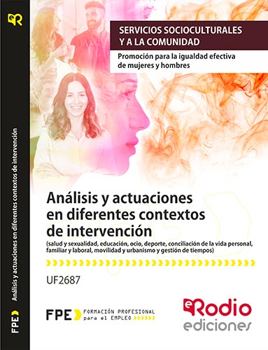Análisis y actuaciones en diferentes contextos de intervención. https://www.edicionesrodio.com/temarios/certificados-profesionalidad/