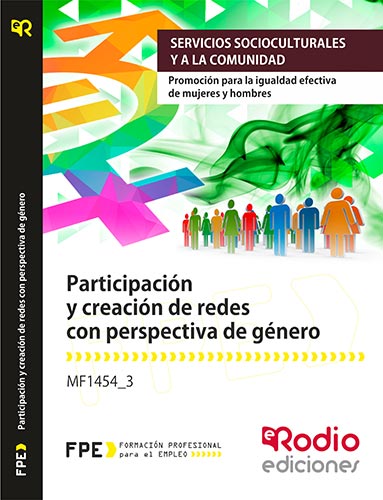 Participación y creación de redes con perspectiva de género. https://www.edicionesrodio.com/temarios/certificados-profesionalidad/