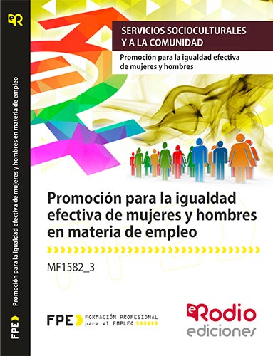 Promoción para la igualdad efectiva de mujeres y hombres en materia de empleo. https://www.edicionesrodio.com/temarios/certificados-profesionalidad/