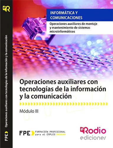 Operaciones Auxiliares con Tecnologías de la Información y la Comunicación. https://www.edicionesrodio.com/temarios/certificados-profesionalidad/
