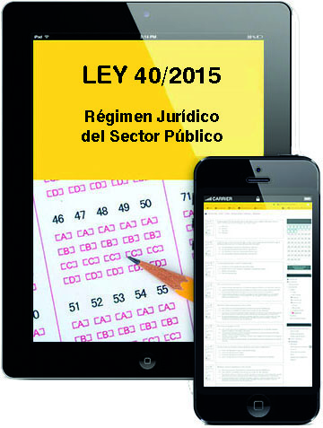 + 2.000 Test de la Ley 40/2015 de Régimen Jurídico del Sector Público. Test por Títulos y Disposiciones y Simulacros de Examen de todo el articulado
